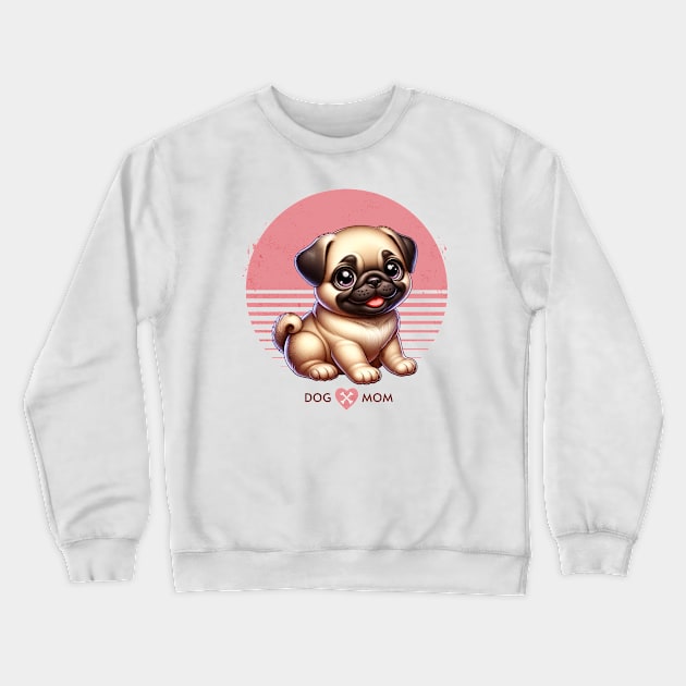 Pug Puppy | Proud Dog Mom Crewneck Sweatshirt by Pink & Pretty